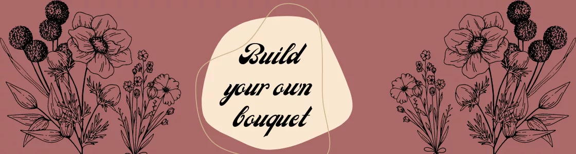 Build your own bouquet 1